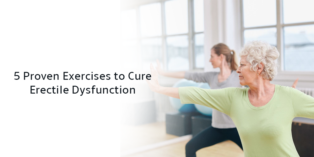 5 proven exercises to cure erectile dysfunction