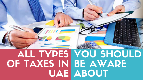 Types Of Taxes in UAE