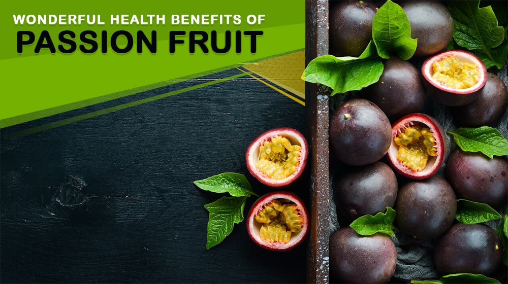 Health Benefits of Passion Fruit