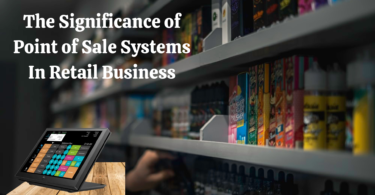 Point of Sale Systems for Retail Business