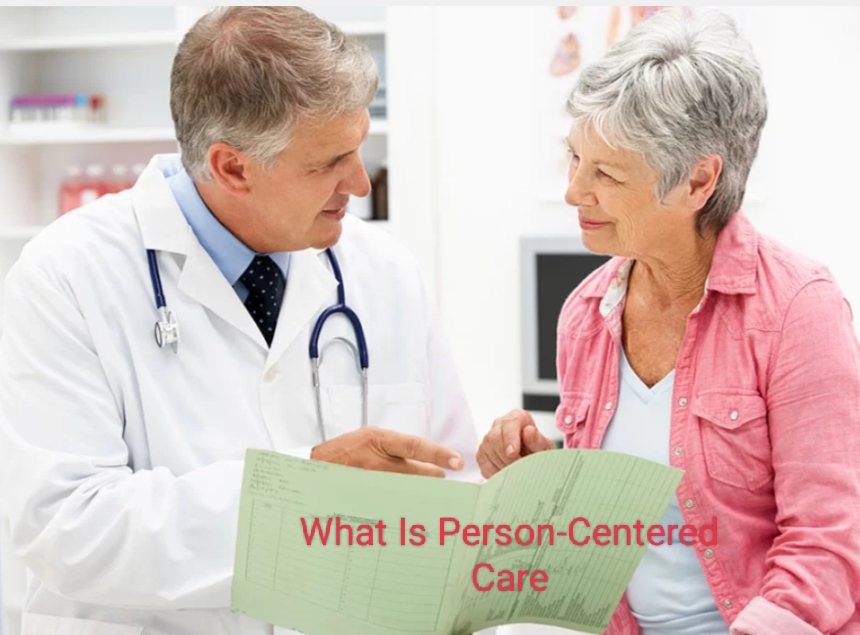 What Is Person-Centered Care