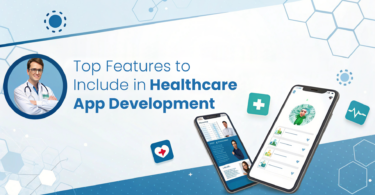 Top Features for Healthcare App Development